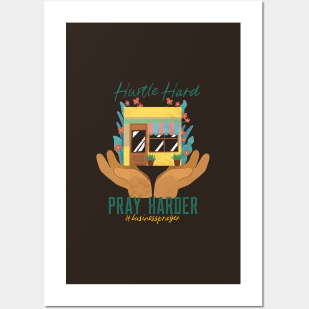 Hustle Hard Pray Harder Wall Art by Church Store